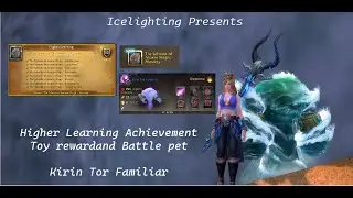 Higher Learning Achievement - Battle pet Kirin Tor Familiar - Toy reward - Dalaran Northrend - WOTLK