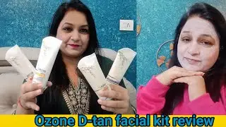 Ozone D-tan facial kit review |#D-tan#skincare #facialkitreview #selfllove