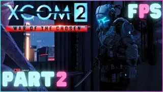 Storm Hammer | XCOM 2 Long War Of The Chosen Part 2 - Foreman Plays Stuff