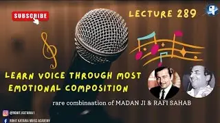 How to Sing with Voice Control? Learn through this Emotional Composition of Madan ji | Lecture- 289