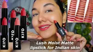 NEW KIRO LUSH MOIST MATTE LIPSTICK FOR INDIAN SKIN! All 11 Shades Lip Swatches in 4K