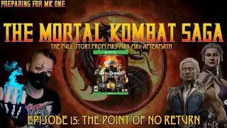 THE MORTAL KOMBAT SAGA - Ep15 - The Point of No Return (MK11 Aftermath)