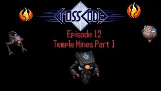 Crosscode Ep12 - Temple Mines Part 1