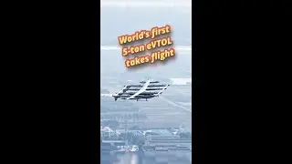 World's first 5-ton eVTOL takes flight