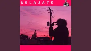 Relajate