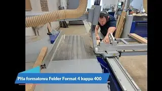 Piła formatowa Felder Kappa 400 - szkolenie
