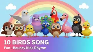 10 Birds Song for Kids | Bird Names Poem | Nursery Rhymes & Learning Songs