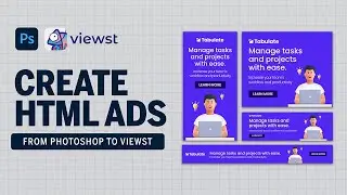 Преобразуйте дизайн Adobe Photoshop в потрясающую рекламу HTML5 с помощью Viewst