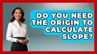 Do You Need The Origin To Calculate Slope? - Your Algebra Coach