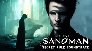 The Sandman | Netflix (Secret Rule soundtrack)