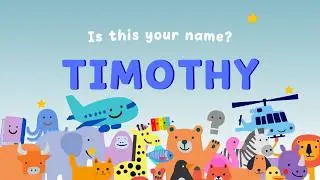 TIMOTHY ! Is This Your Name? 🎉