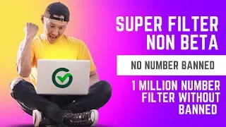 Super Filter NON BETA - No Number Banned Issue - Whatsapp Number Filter Latest Version