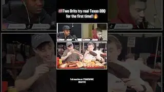 🇬🇧BRITS REACTS TO - Two Brits try real Texas BBQ for the first time!!🔥#texasbbq