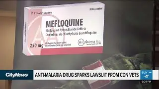 Anti-malaria drug sparks lawsuit from Canadian veterans