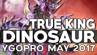 True King Dinosaur Deck (TCG) // YGOPro may 2017.