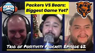 The Most Important Rematch For The Chicago Bears? | Trio of Positivity Podcast | #chicagobears 