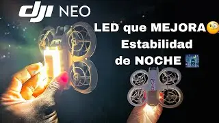 DJI NEO: este LED MEJORA su Estabilidad NOCHE, lo probamos.