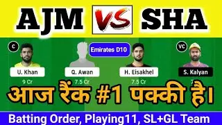 AJM VS SHA Dream11 Prediction | AJM vs SHA dream11 | ajm vs sha player Stats | ajm vs sha | d10
