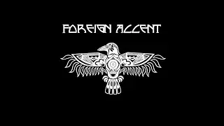 Foreign Accent - Studio Recording