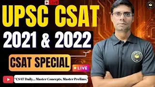 UPSC Prelims CSAT 2021&ndash;2022 | CSAT Special LIVE Class | NANDINI IAS