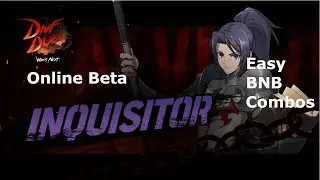 DNF Duel Inquisitor Easy BNB Combos