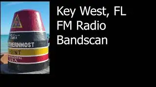Key West, Florida FM Radio broadcast band scan with stations information