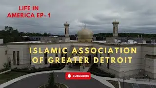 Inside the Islamic Association of Greater Detroit | Life In America EP - 1