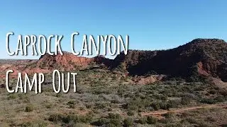 Caprock Canyon State Park - North Gulch Primitive Site Campout