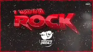 I Wanna Rock - Underground Vandalz