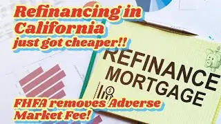 Refinancing in California Just got a LOT Cheaper!  Mortgage Refinance | Mortgage Advice