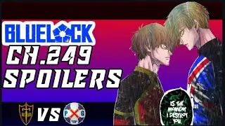 BLUELOCK CHAPTER 249 SPOILERS! PXG VS BM FINAL NEL MATCH BEGINS!