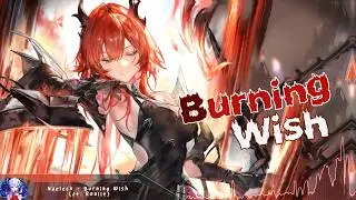 Nightcore - Burning Wish - (Lyrics)