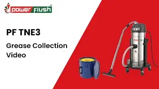 Tackling Tough Grease: PF TNE3 Industrial Vacuum Cleaner in Action
