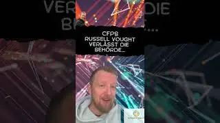 CFPB -  Russell Vought - Beh&ouml;rde verliert Aufsichtsposten...
