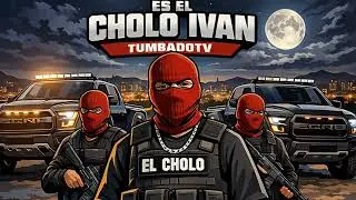 ES EL CHOLO IVÁN-CORRIDO OFICIAL 
