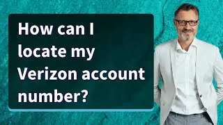 How can I locate my Verizon account number?