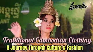 EP 116.C - ( INDO SUB ) Traditional Cambodian Clothing: A Journey Through Culture and Fashion