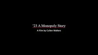 23' A Monopoly Story (Full Film)