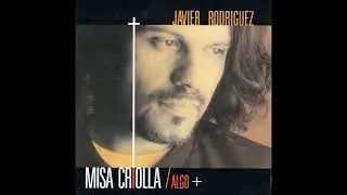 Gloria | Javier Rodr&iacute;guez | Misa Criolla