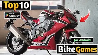 Top 10 REALISTIC BIKE DRIVING Games for android 2025