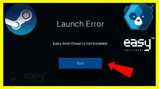 Как исправить ошибку Easy Anti Cheat, если она не установлена ​​в Steam (МЕТОД 2025)