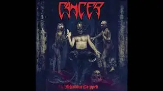 Cancer - Shadow Gripped (ALBUM REVIEW)