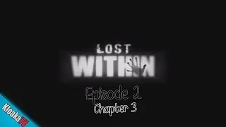 Lost Within - Episode 2 - Chapter 3 Walkthrough
