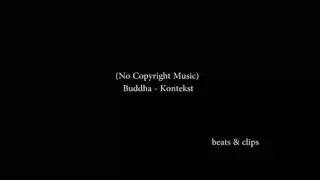 Buddha - Kontekst | SoundCloud (No Copyright Music)