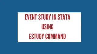Conduct Event Study in Stata using estudy command | Part 2