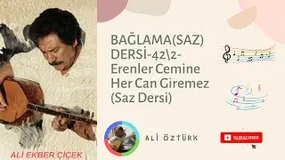 Bağlama(Saz)Dersi - 42/2 - Erenler Cemine Her Can Giremez ( Saz Dersi )