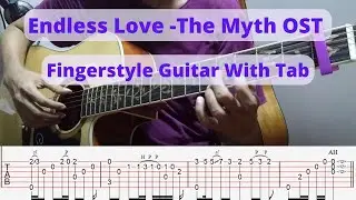 Endless Love -The Myth OST | Fingerstyle Guitar with TAB by Sixstringsoul