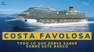 Crucero COSTA FAVOLOSA 🚢  ¿Como es el crucero Costa Favolosa? 🚢¡Visitamos el Costa Favolosa!