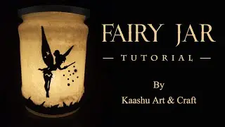 How to make Fairy Lantern Jar | Glow jar | Reuse | Home Decor Glow Jar Tutorial