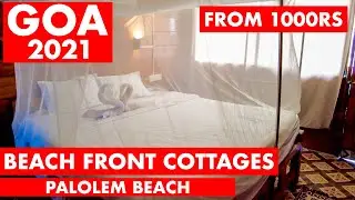 Beach Front Cottages, Rococo Pelton - Palolem Beach, Goa 2021 |  Budget Trip | Goa Vlog | South Goa